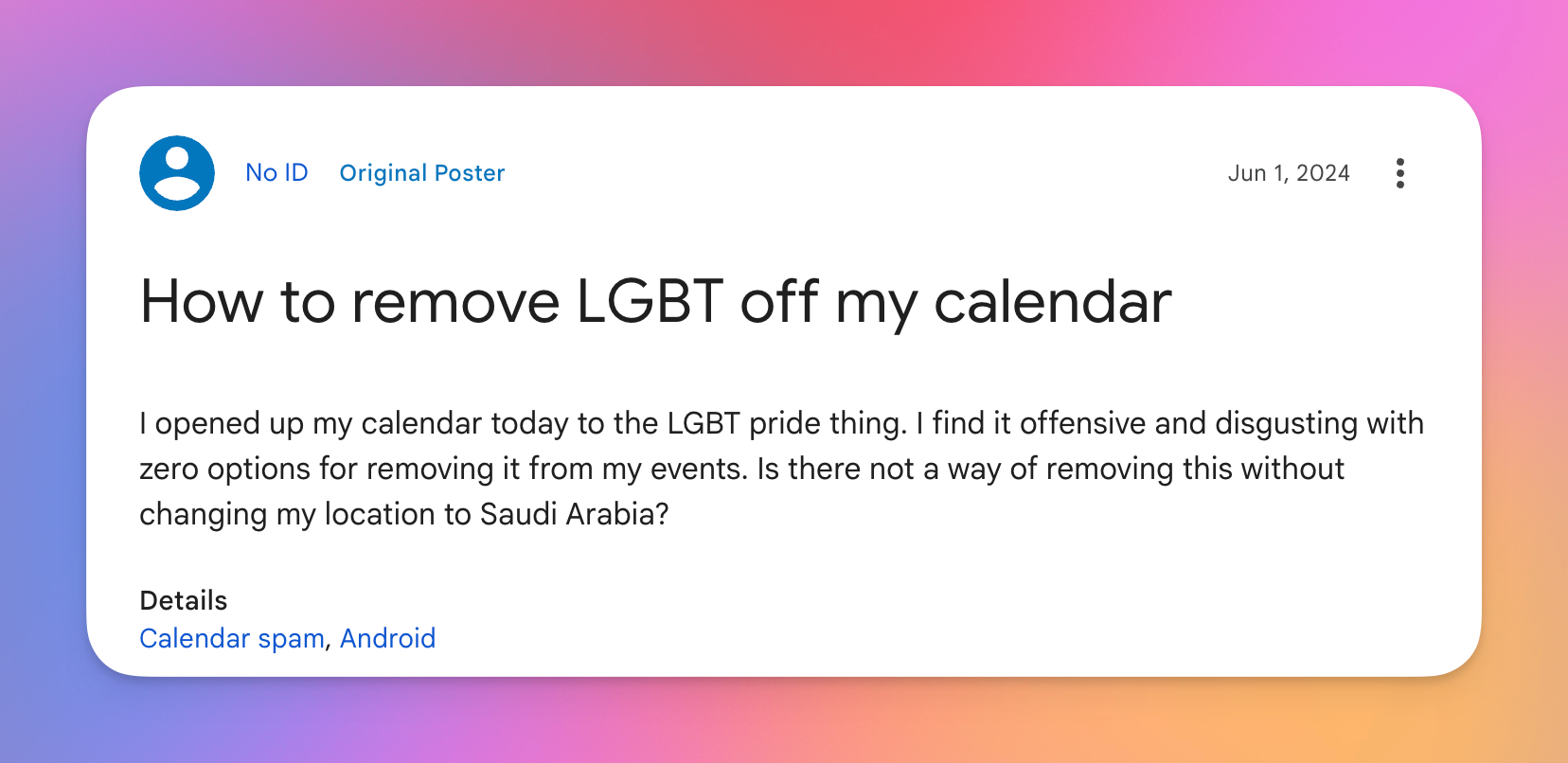 forum post titled "How to remove LGBT off my calendar." User says: "I opened up my calendar today to the LGBT pride thing. I find it offensive and disgusting with zero options for removing it from my events."